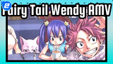 Momen Ketika Aku Jatuh Cinta pada Fairy Tail - Wendy | AMV_2