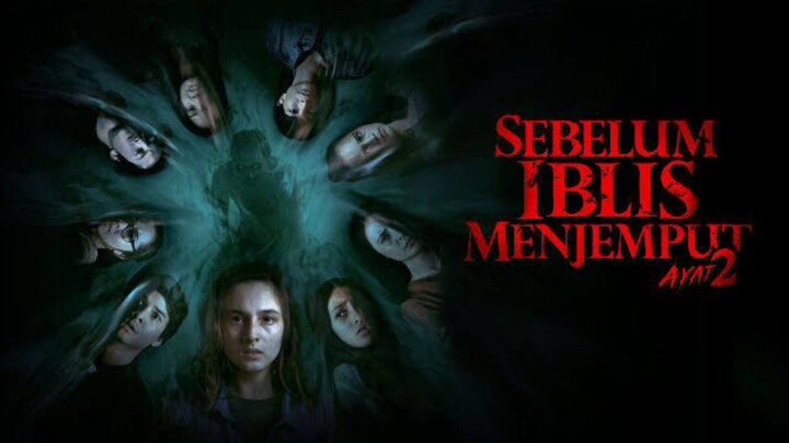 SEBELUM IBLIS MENJEMPUTMU AYAT 2 (2020) Film Horor Indonesia