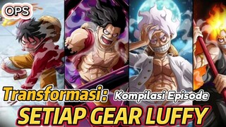 Transformasi GEAR 2 HINGGA 5 ! ONEPIECE REVIEW !