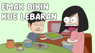 KEBIASAAN EMAK BIKIN KUE LEBARAN