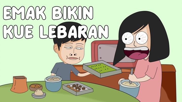 KEBIASAAN EMAK BIKIN KUE LEBARAN