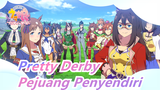 Uma Musume: Pretty Derby | [Pejuang Penyendiri] Satu Video Membuatmu Mencintai Pretty Derby