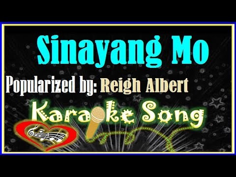 Sinayang Mo Karaoke Version by Reigh Albert- Minus One- Karaoke Cover
