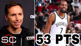 Steve Nash reacts to Kevin Durant drops 53 Pts as Nets def. Knicks 110-107