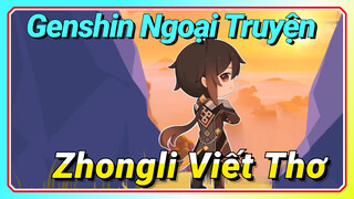 [Genshin, Ngoại Truyện] Zhongli Viết Thơ