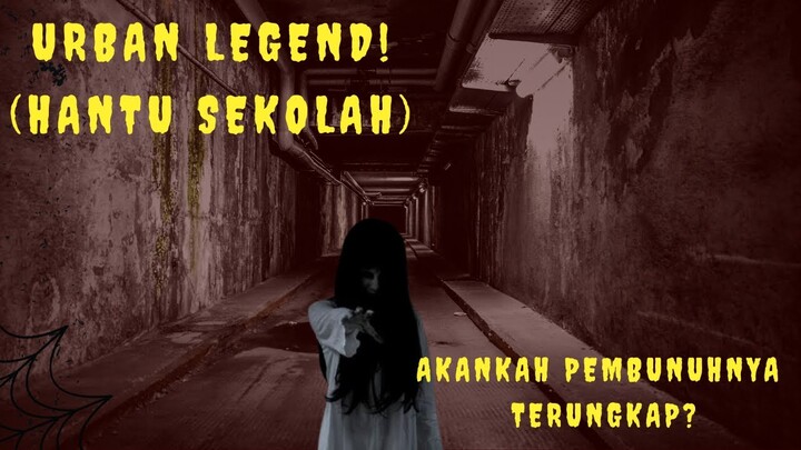 TERUNGKAP!! SETELAH PULUHAN TAHUN, KEMATIAN SISWA CANTIK YG MENJADI URBAN LEGEND DI SEKOLAH!!