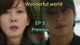 Wonderful World Kdrama Episode 5 Preview Explained In English |Cha Eun Woo|
