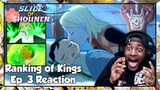 Ranking of Kings Episode 3 Reaction | MAYBE SHE REALLY DOES CARE AFTER ALL!!!