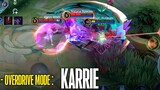OVERDRIVE MODE: KARRIE TANK!! | Mobile Legends: Bang Bang