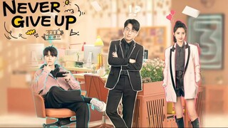 Never Give_Up (2023) Episode 21 | English Sub