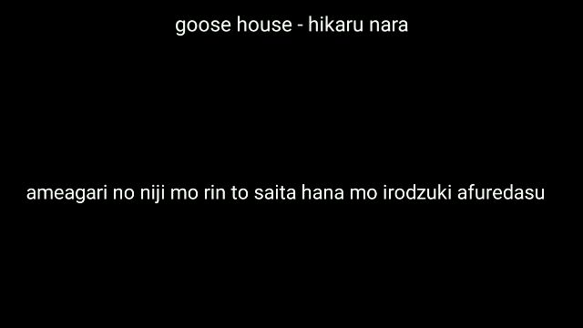 HIKARUNARA LYRICS by GOOSE HOUSE: Ameagari no niji mo