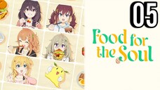 Food for the Soul Episode 5