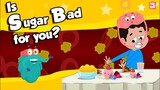 Is Sugar Bad For You? | What SUGAR Does To Our Body? | Dr Binocs Show | Peekaboo Kidz