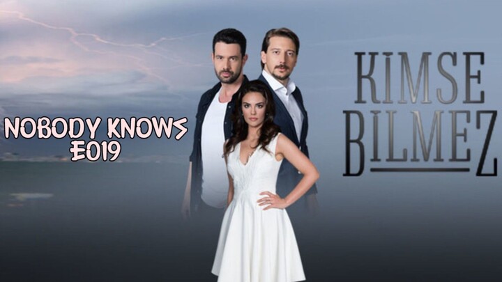 Kimse Bilmez _ E019 Nobody Knows (Love and Secrets)