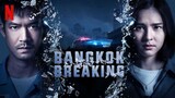 Bangkok Breaking Eps 02 (2021) Dubbing Indonesia