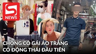 Chồng của cô gái áo trắng trong vụ lùm xùm clip Trang Nemo là ai mà dân mạng xôn xao?