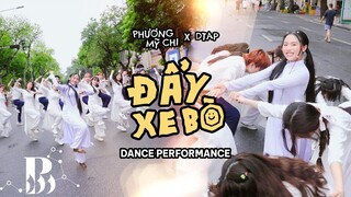 [CÙNG NHAU ĐẨY XE TRÊN PHỐ ĐI BỘ] PHƯƠNG MỸ CHI x DTAP - ĐẨY XE BÒ Dance By B-Wild From Vietnam