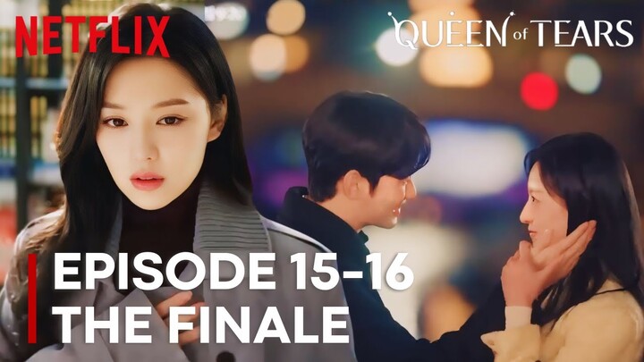 FINALE Queen Of Tears | Episode 15-16 Preview | Kim Soo Hyun | Kim Ji Won {ENG SUB}