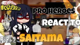 Pro Heroes react to Saitama [ One punch man ] [ Part 2/2 ] Boku No Hero Academia / 僕のヒーローアカデミア