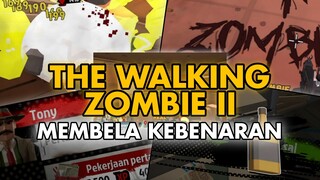 Membela Kebenaran Dan Melawan Kejahatan Yang Berada DiKota - THE WALKING ZOMBIE II