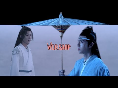 Lan Wangji - Worship (The Untamed 陈情令) FMV