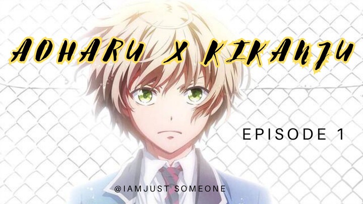 Aoharu X Kikanju Episode 1