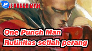 One Punch Man| Ep Akhir: Rutinitas setelah perang_2