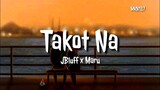 🎵Jbluff x Maru - Takot Na (Official Audio)