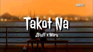 🎵Jbluff x Maru - Takot Na (Official Audio)