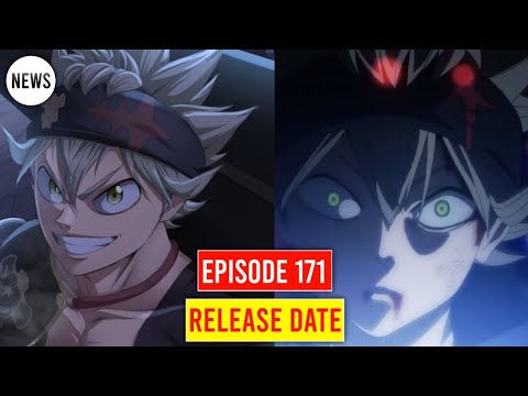 Black Clover Episode 171 Release Date And Time 