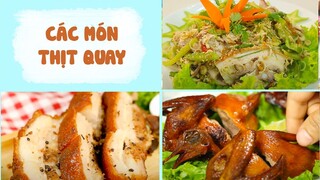 Tín Đồ THỊT QUAY Không Thể Bỏ Qua Các Món Này