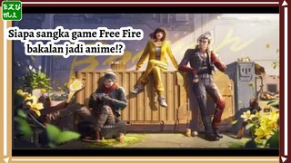 siapa sangka Free Fire bakalan jadi anime!?