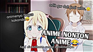 KETIKA ADIK LO MULAI TERJERUMUS KE DUNIA ANIME😱, JJ ANIME🎟️