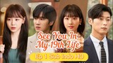 See You in My 19th Life Ep 1 Sub Indo FullHD