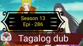 Episode 286 - Season 13 @ Naruto shippuden @ Tagalog dub