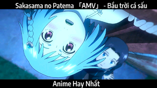 Sakasama no Patema 「AMV」 - Bầu trời cá sấu | Hay Nhất