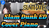 [Slam Dunk ED] Aku hanya menatapmu (Ver. lengkap) / Cover Piano_1