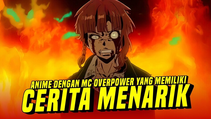 Gini Jadinya Jika Anime Dengan MC OVER POWER Memiliki Cerita Yang Masterpiece!!!