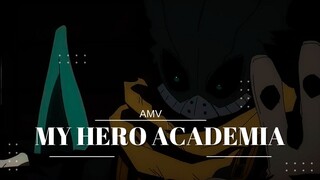 AMV | MY HERO ACADEMIA