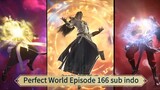 Perfect World Episode 166 sub indo