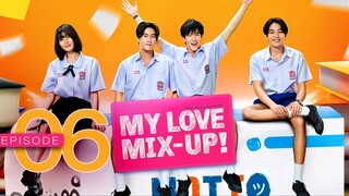 🇹🇭 My Love Mix-Up! Episode 6