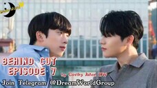 Behind Cut Episode 7 Sub Indo