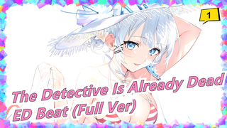 [The Detective Is Already Dead] ED Beat (Full Ver), CN&JP Lyrics_1