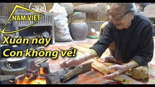 Xuân này con không về - Mừng mẹ 93 tuổi (Nam Việt - không số) Tết 2022