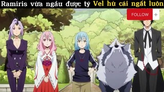 Ramiris vừa ngầu được tý Vel hù cái ngất luôn#anime#edit#clip