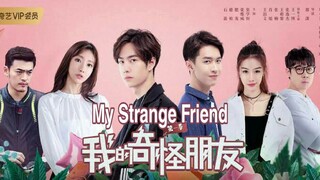 MY STRANGE FRIEND EP 07