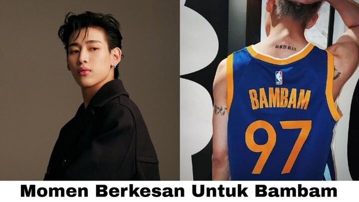HAL PALING BERKESAN DI HIDUP BAMBAM GOT7 DI TAHUN 2022