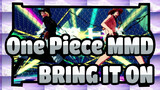 [One Piece MMD] Ace & Sabo's BRING IT ON