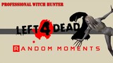*Professional* Witch Hunter | Left 4 Dead 2  #RandomMoments