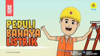 PEDULI BAHAYA LISTRIK | BONGSO STORY | ANIMASI INDONESIA TIMUR